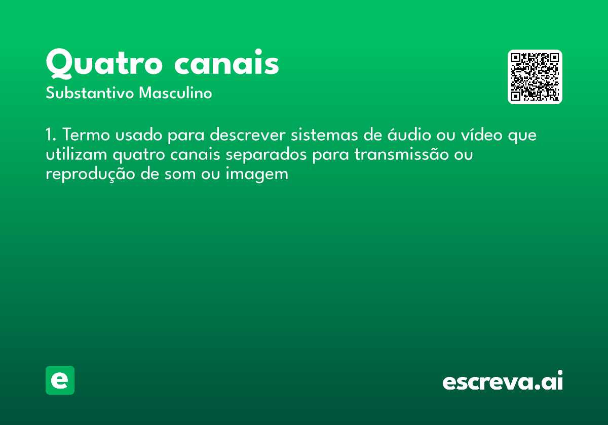 quatro canais