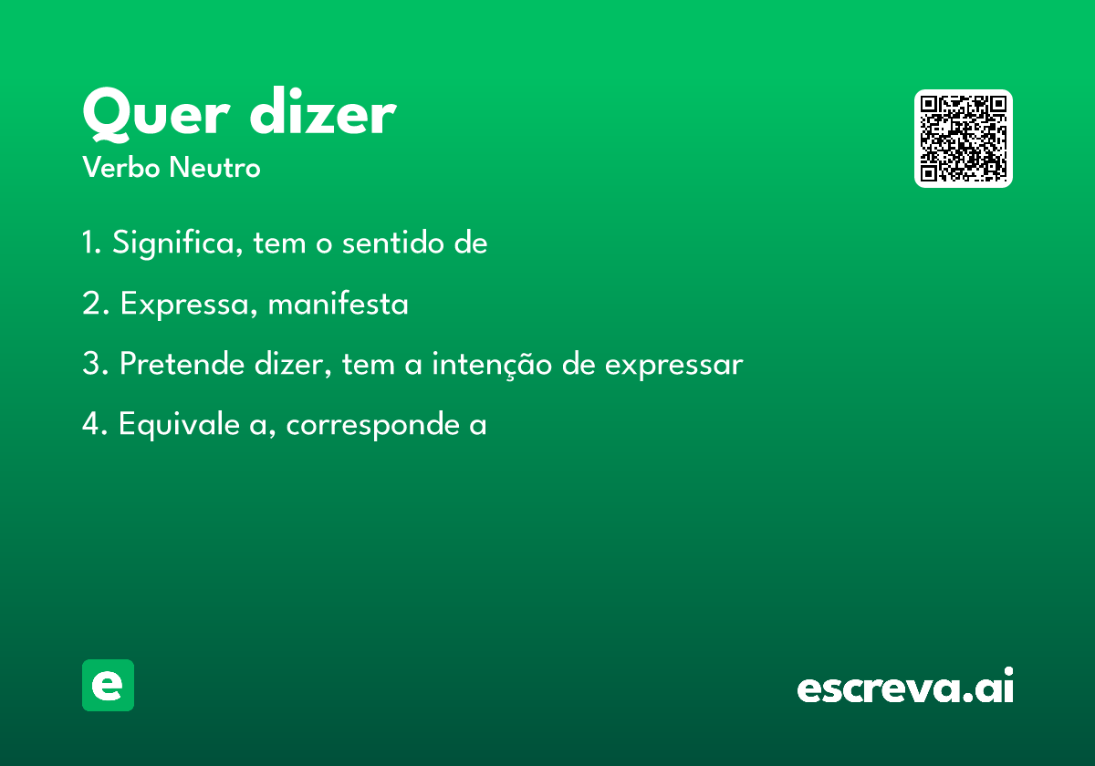 quer dizer