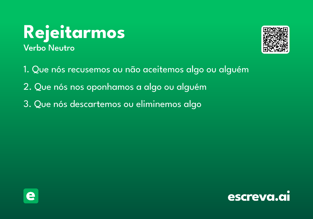 rejeitarmos