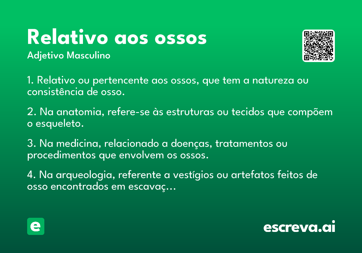 relativo aos ossos