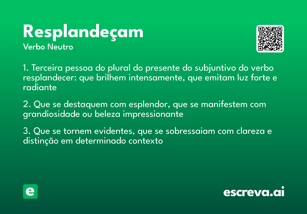 resplandeçam