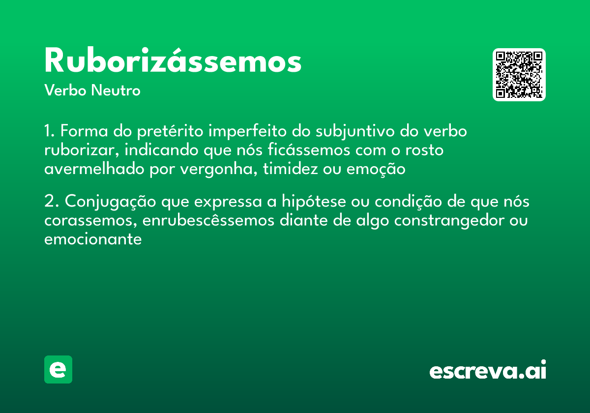 ruborizássemos