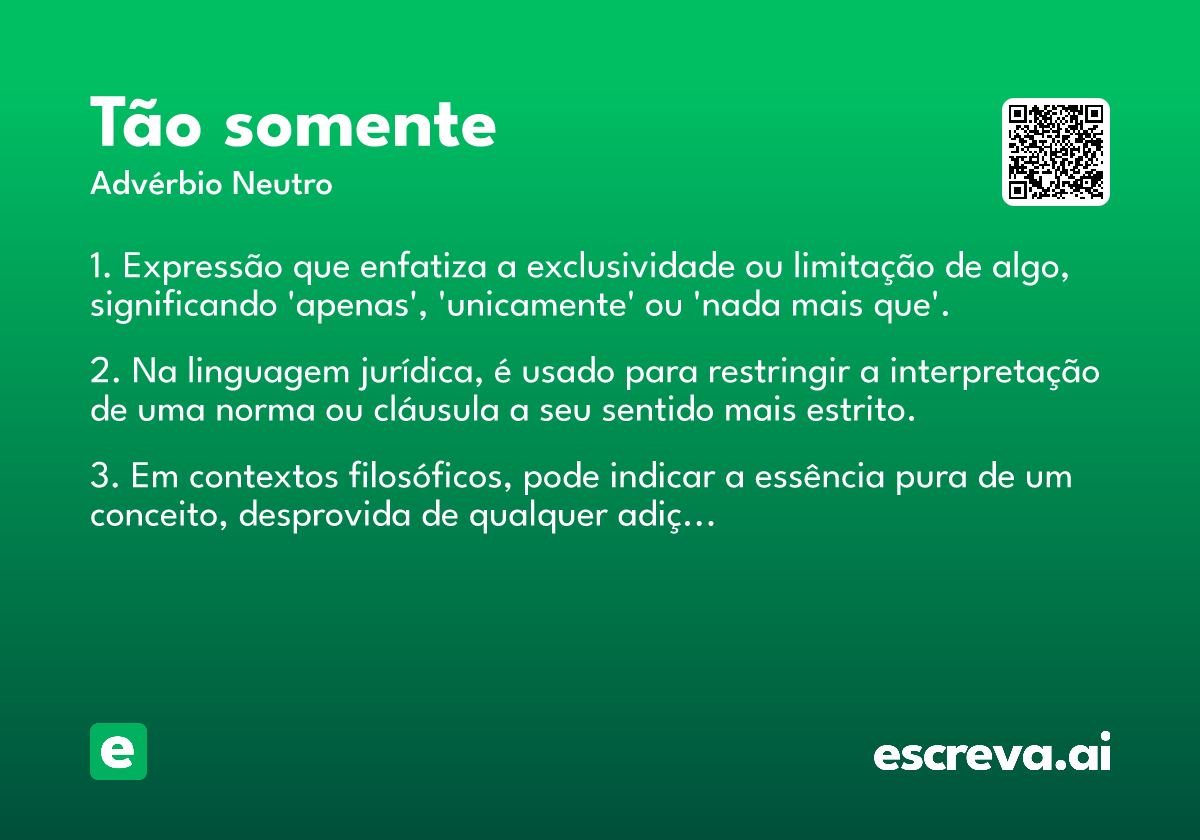 tão somente