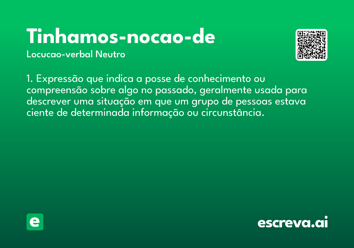 tinhamos-nocao-de