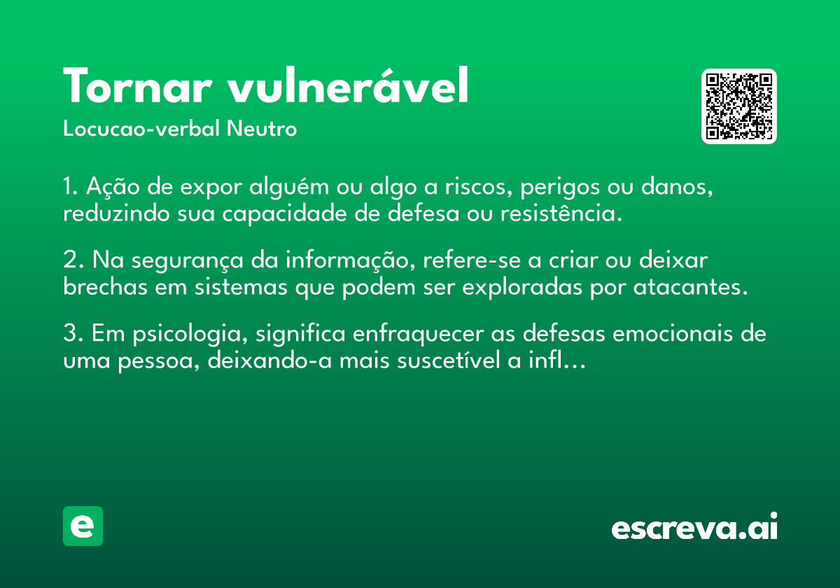 tornar vulnerável