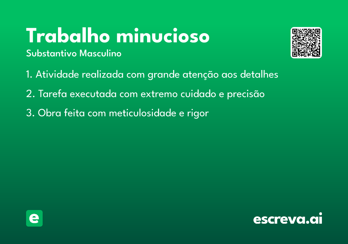 trabalho minucioso