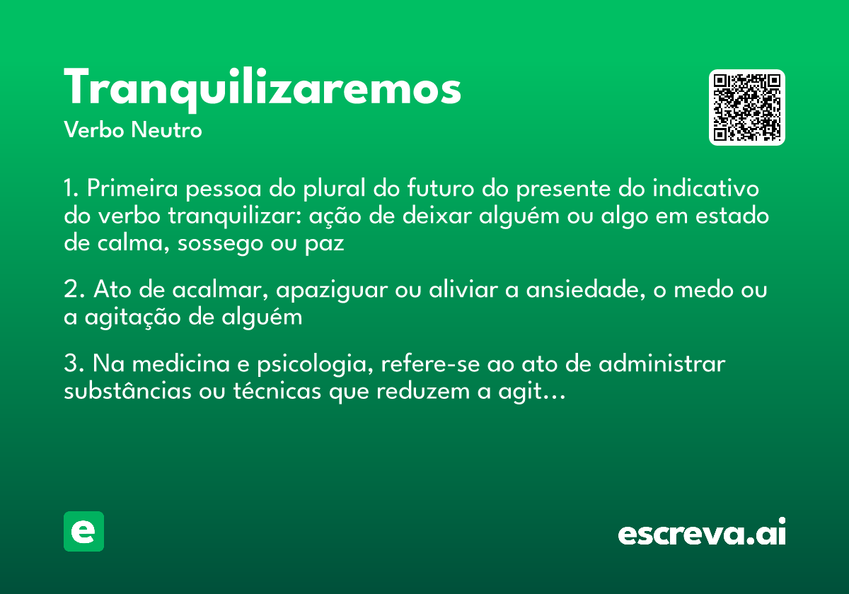 tranquilizaremos