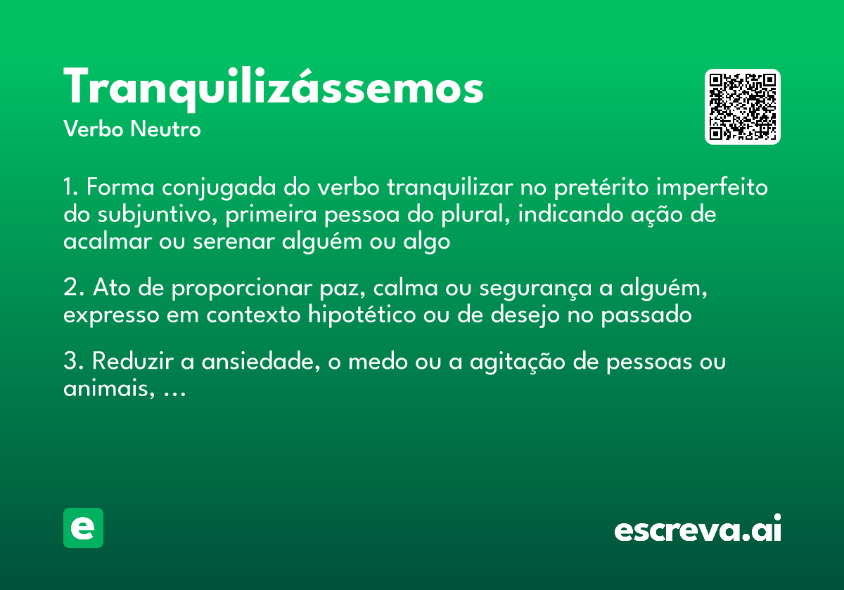tranquilizássemos