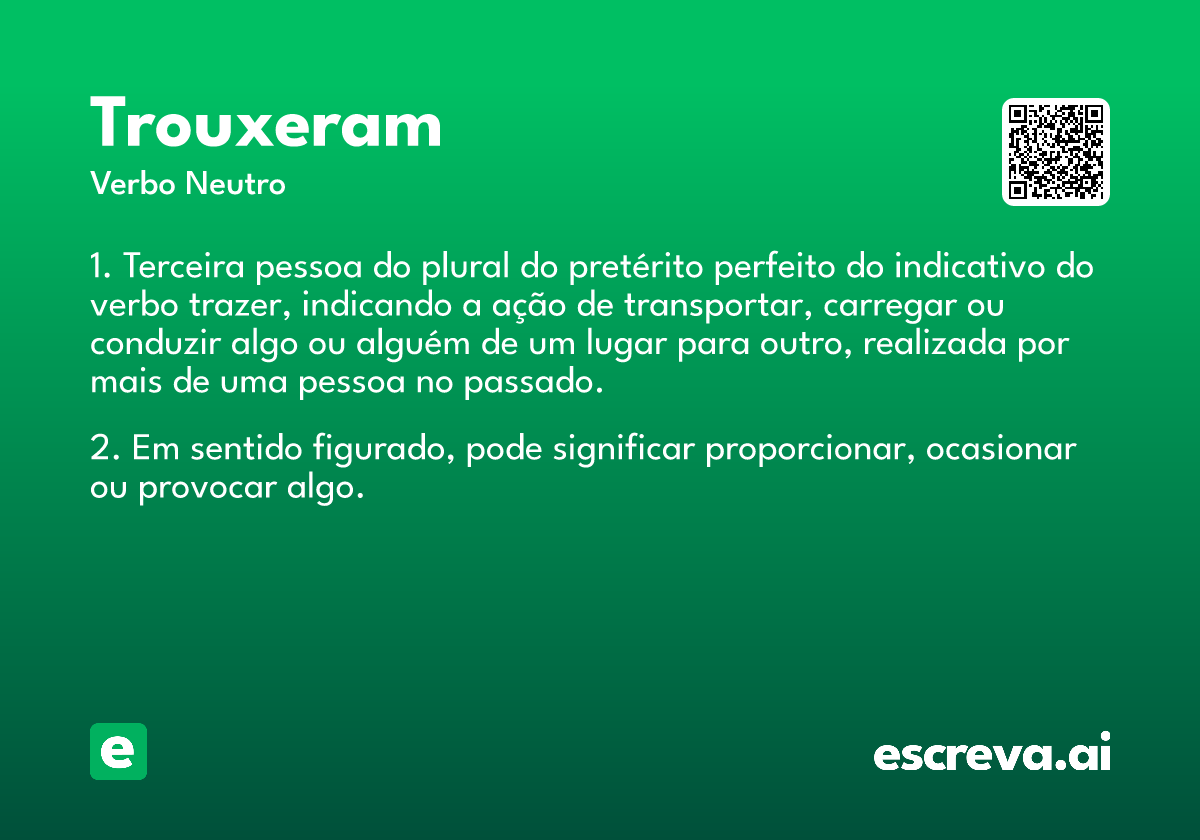trouxeram
